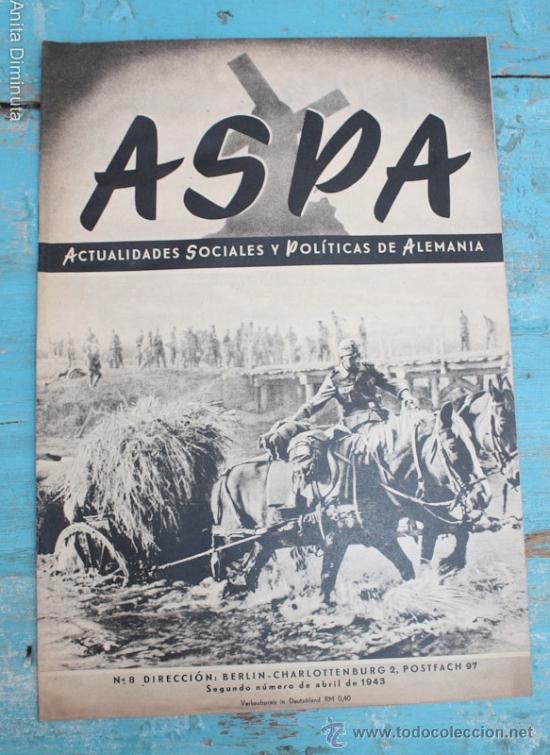 Militaria: ANTIGUA REVISTA ASPA N&ordm; 8 DE 1943 - SANIDAD MILITAR EN AVIACION, INDUSTRIA OPTICA DE TURINGIA, ETC .
