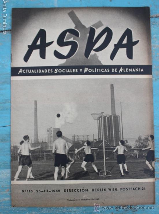 Militaria: ANTIGUA REVISTA ASPA N&ordm; 116 DE 1942 - II GUERRA MUNDIAL - CULTIVO TABACO, SUBMARINOS DE BOLSILLO, E