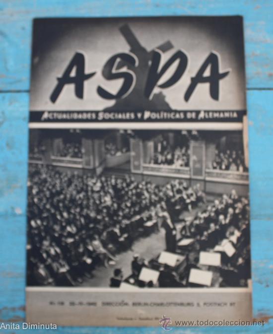 Militaria: ANTIGUA REVISTA ASPA N&ordm; 118 DE 1942 - II GUERRA MUNDIAL - DELEGADO TRABAJO PELICULA RAZA EN BERLIN,