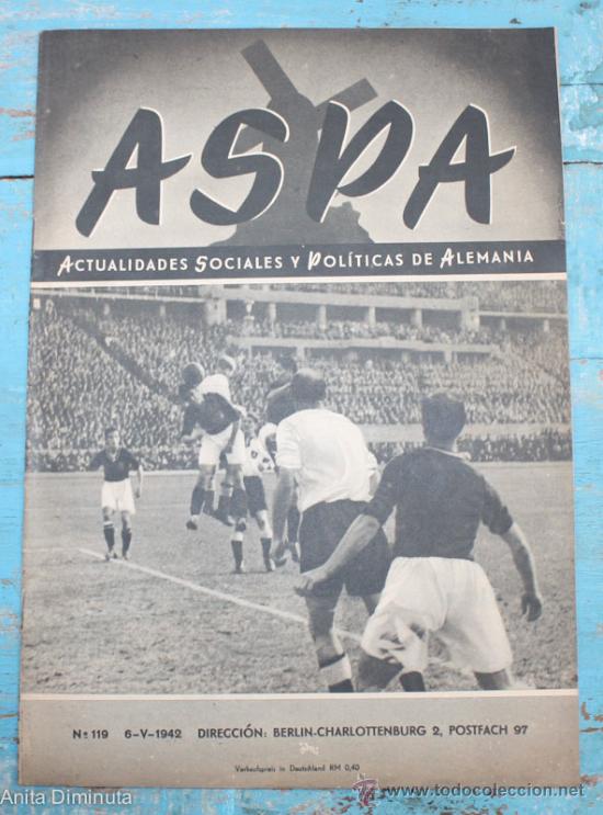 Militaria: ASPA N&ordm; 119 - 1942 - II GUERRA MUNDIAL - PARTIDO ESPA&Ntilde;A ALEMANIA, DIVISION AZUL, AUSTRALIA, CINE AL