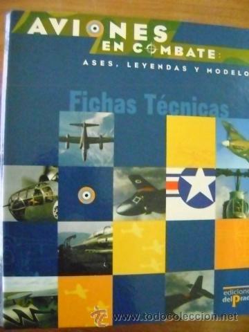Militaria: Fasc&iacute;culos de Aviones en Combate, ases, leyendas y modelos. Ediciones del Prado1999