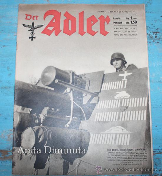 Militaria: DER ADLER N&ordm; 9 DE 1943 - AVIACION II GUERRA MUNDIAL - DIVISION AZUL - TIRADORES ARMA AEREA - EL AIRE