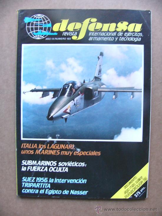 Military Antiques: Revista Defensa n&ordm; 103 Los marines Lagunari Submarinos sovieticos El Mowag argentino Suez 1956