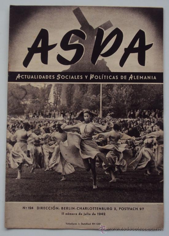 Militaria: ASPA, ACTUALIDADES SOCIALES Y POLITICAS DE ALEMANIA. N&ordm; 124 1942