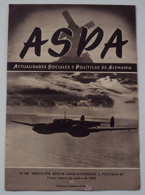 Militaria: ASPA, ACTUALIDADES SOCIALES Y POLITICAS DE ALEMANIA. N&ordm; 129 1942