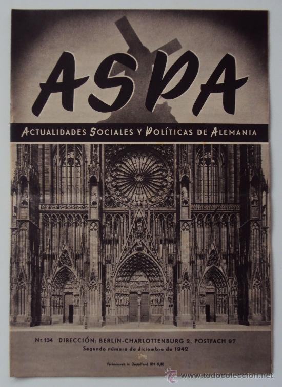 Militaria: ASPA, ACTUALIDADES SOCIALES Y POLITICAS DE ALEMANIA. N&ordm; 134 1942