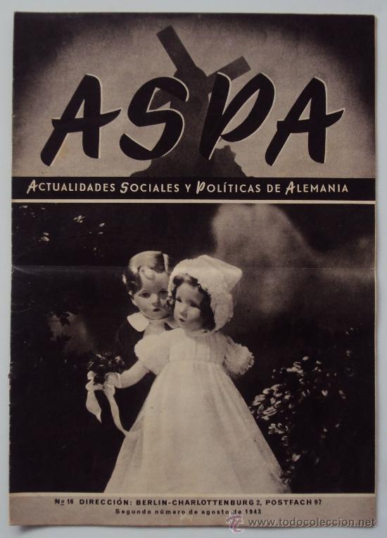 Militaria: ASPA, ACTUALIDADES SOCIALES Y POLITICAS DE ALEMANIA. N&ordm; 16 1943