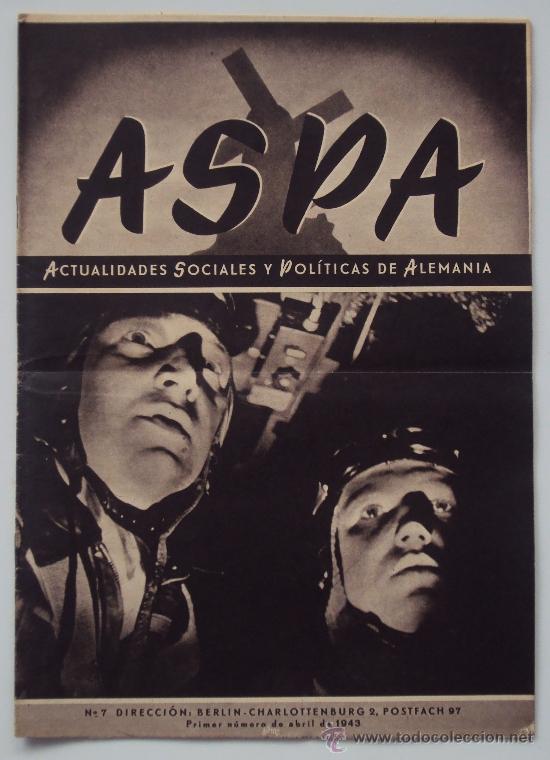 Militaria: ASPA, ACTUALIDADES SOCIALES Y POLITICAS DE ALEMANIA. N&ordm; 7 1943