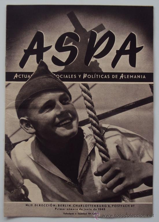 Militaria: ASPA, ACTUALIDADES SOCIALES Y POLITICAS DE ALEMANIA. N&ordm; 11 1943