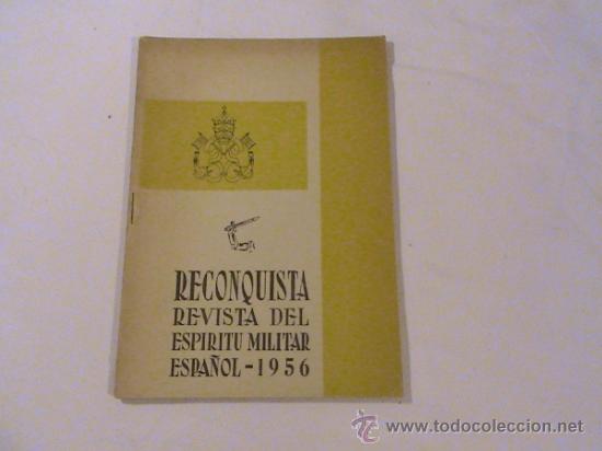 Military Antiques: Reconquista. Revista del esp&iacute;ritu militar espa&ntilde;ol 1956 n&ordm; 75