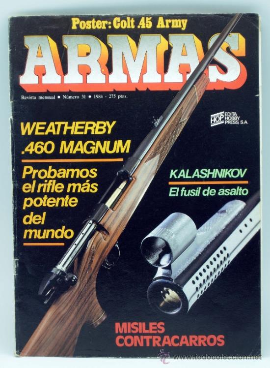 Military Antiques: Revista Armas n&ordm; 31 1984 Hobby Press Kalashnikov fusil asalto y otros reportajes