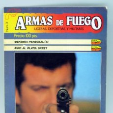 Militaria: REVISTA ARMAS DE FUEGO Nº 31 DEFENSA PERSONAL TIRO AL PLATO SKEET 1983 HOBBY PRESS. Lote 37218563