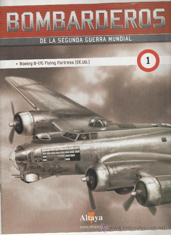 Military Antiques: FASC&Iacute;CULO N&ordm; 1 DE LA COLECCI&Oacute;N BOMBARDEROS DE LA II GUERRA MUNDIAL &middot; Boeing B-17G Flying Fortress