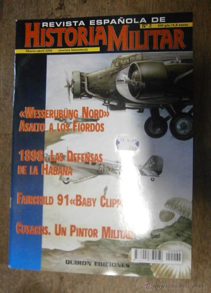 Military Antiques: Revista espa&ntilde;ola de historia militar, n&ordm;2. Marzo - Abril de 2000.