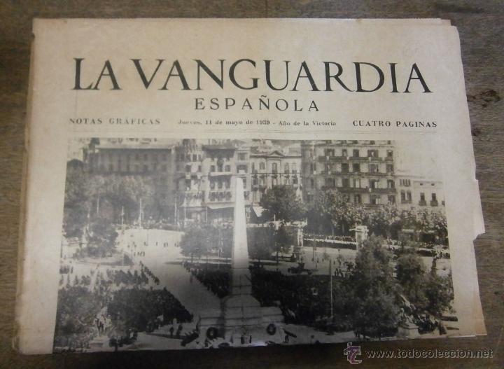 Militaria: Peri&oacute;dico La vanguardia, notas gr&aacute;ficas, jueves 11 de mayo de 1939, a&ntilde;o de la victoria.