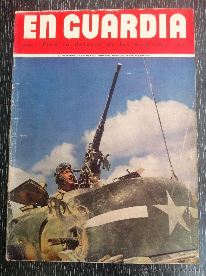 Militaria: antigua revista En Guardia, para la defensa de las americas, a&ntilde;o 2 no.11, segunda guerra mundial