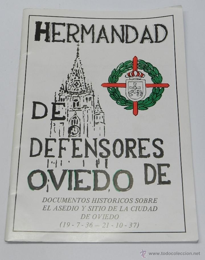 Militaria: REVISTA DE LA HERMANDAD DE DEFENSORES DE OVIEDO - DOCUMENTOS HISTORICOS SOBRE EL ASEDIO Y SITIO DE L