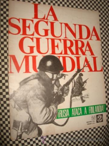 Military Antiques: LA SEGUNDA GUERRA MUNDIAL*FASCICULO N&ordm; 02 * RUSIA ATACA A FINLANDIA *1&ordf; ED CODEX*A&Ntilde;O1965