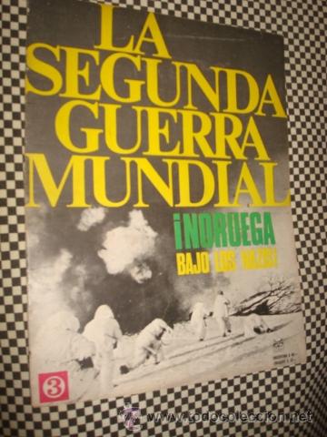 Military Antiques: LA SEGUNDA GUERRA MUNDIAL*FASCICULO N&ordm; 03 * NORUEGA BAJO LOS NAZIS *1&ordf; ED CODEX*A&Ntilde;O1965