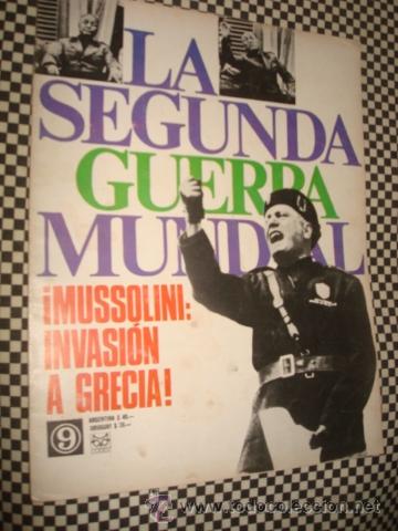 Militaria: LA SEGUNDA GUERRA MUNDIAL*FASCICULO N&ordm; 09 * MUSSOLINI INVASION A GRECIA *1&ordf; ED CODEX*A&Ntilde;O1965