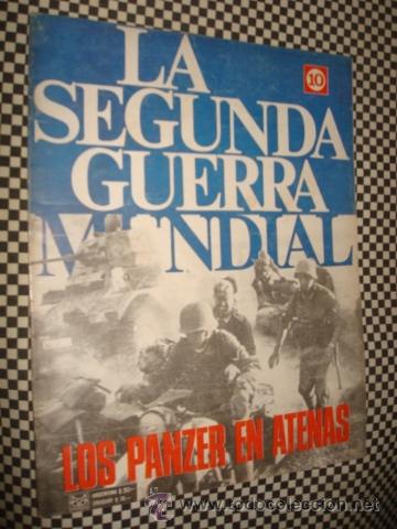 Militaria: LA SEGUNDA GUERRA MUNDIAL*FASCICULO N&ordm; 10 * LOS PANZER EN ATENAS *1&ordf; ED CODEX*A&Ntilde;O1965
