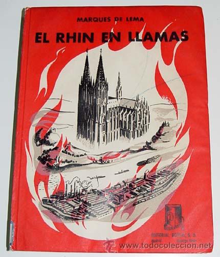 Military Antiques: Berm&uacute;dez de Castro y S&aacute;nchez Toca, Manuel (Marqu&eacute;s de Lema): El Rhin en llamas: memorias de un consu