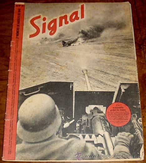 Military Antiques: ANTIGUA REVISTA SIGNAL - SP N&ordm; 16 - 2&ordm; NUMERO AGOSTO DE 1941 EN CASTELLANO - CONTIENE 47 PAGINAS - M