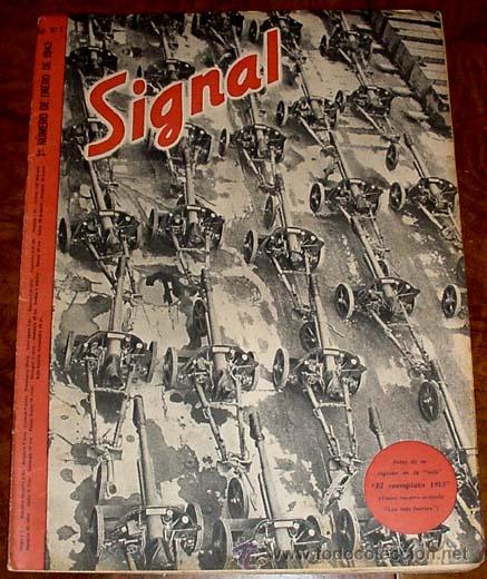 Military Antiques: ANTIGUA REVISTA SIGNAL - SP N&ordm; 1 -  1&ordm; N&ordm; ENERO 1943 EN CASTELLANO - CONTIENE 47 PAGINAS - MUCHISIMA