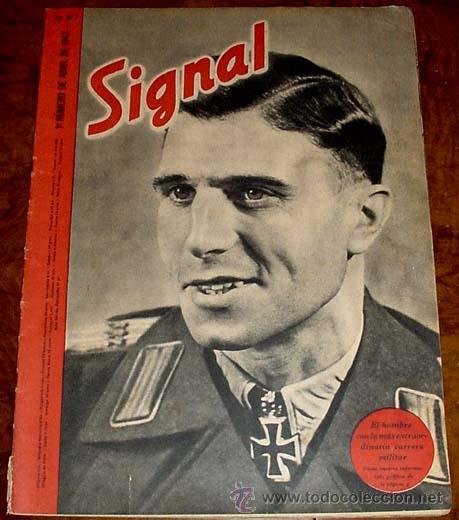 Military Antiques: ANTIGUA REVISTA SIGNAL - SP N&ordm; 7 -  1&ordm; N&ordm; ABRIL 1943 EN CASTELLANO - CONTIENE 47 PAGINAS - MUCHISIMA