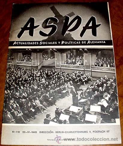 Military Antiques: ASPA REVISTA  22-4-1942 N&ordm; 118 - BERLIN CHARLOTTENBURG 2, POSTFACH 97 - REVISTA DE ACTUALIDADES SOCI
