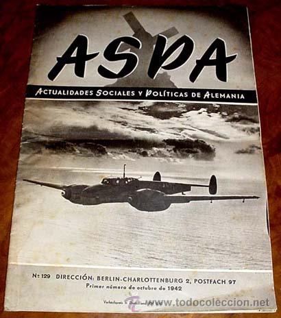 Military Antiques: ASPA REVISTA  1-10-1942 N&ordm; 129 - BERLIN CHARLOTTENBURG 2, POSTFACH 97 - REVISTA DE ACTUALIDADES SOCI