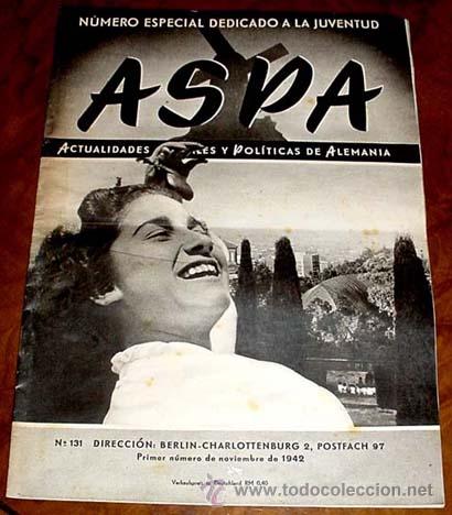 Military Antiques: ASPA REVISTA  1-11-1942 N&ordm; 131 - BERLIN CHARLOTTENBURG 2, POSTFACH 97 - REVISTA DE ACTUALIDADES SOCI