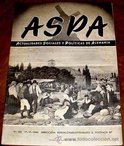 Military Antiques: ASPA REVISTA  17-6-1942 N&ordm; 122 - BERLIN CHARLOTTENBURG 2, POSTFACH 97 - REVISTA DE ACTUALIDADES SOCI