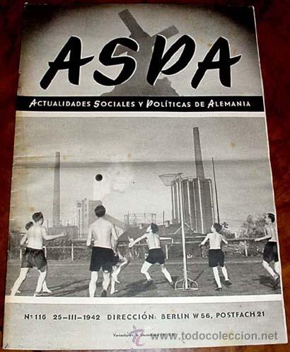 Military Antiques: ASPA REVISTA  25-3-1942 N&ordm; 116 - BERLIN CHARLOTTENBURG 2, POSTFACH 97 - REVISTA DE ACTUALIDADES SOCI
