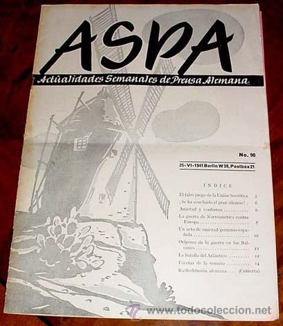 Military Antiques: ASPA REVISTA  25-6-1941 N&ordm; 90  - BERLIN CHARLOTTENBURG 2, POSTFACH 97 - REVISTA DE ACTUALIDADES SOCI