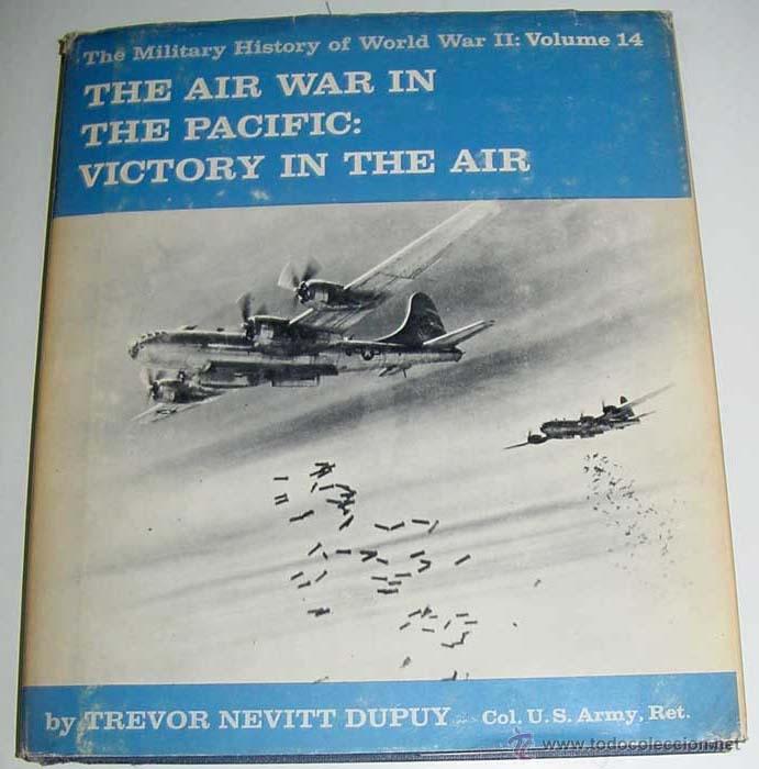 Military Antiques: THE AIR WAR IN THE PACIFIC : VICTORY IN THE AIR - MILITARY HISTORY OF WORLD WAR II - VOL. 14 - MUCHA