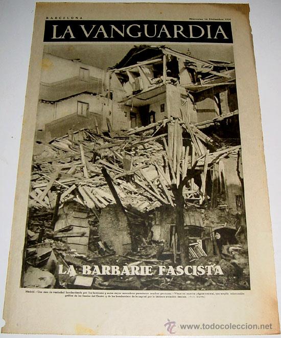 Military Antiques: LA VANGUARDIA A&Ntilde;O 1936 - GUERRA CIVIL - CUATRO PAGINAS - 16 de diciembre de 1936 - MUCHAS FOTOS VIST