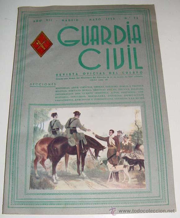 Military Antiques: ANTIGUA REVISTA OFICIAL DEL CUERPO DE LA GUARDIA CIVIL - CROMO ILUSTRADO EN LA PORTADA - MAYO 1950 -