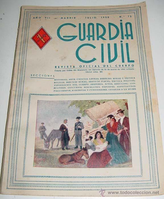 Military Antiques: ANTIGUA REVISTA OFICIAL DEL CUERPO DE LA GUARDIA CIVIL - CROMO ILUSTRADO EN LA PORTADA - JULIO 1950