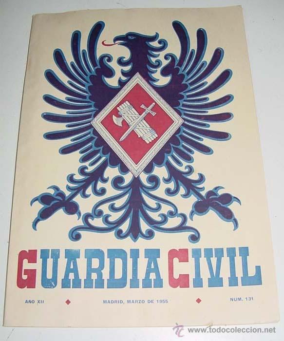 Military Antiques: ANTIGUA REVISTA OFICIAL DEL CUERPO DE LA GUARDIA CIVIL - CROMO ILUSTRADO EN LA PORTADA - MARZO 1955