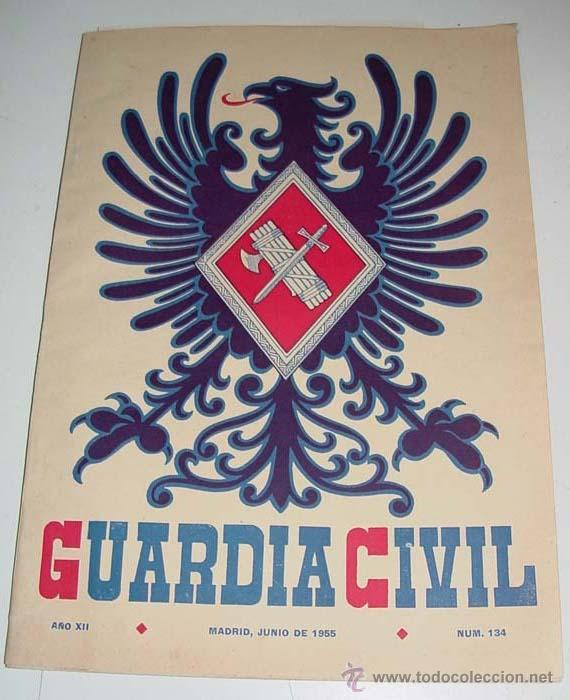 Military Antiques: ANTIGUA REVISTA OFICIAL DEL CUERPO DE LA GUARDIA CIVIL - CROMO ILUSTRADO EN LA PORTADA - JUNIO 1955