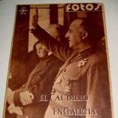 Militaria: ANTIGUA REVISTA FOTOS . 1 DE JULIO DE 1939 . GUERRA CIVIL - MUCHISIMAS FOTOS - EL CAUDILO EN GALICIA