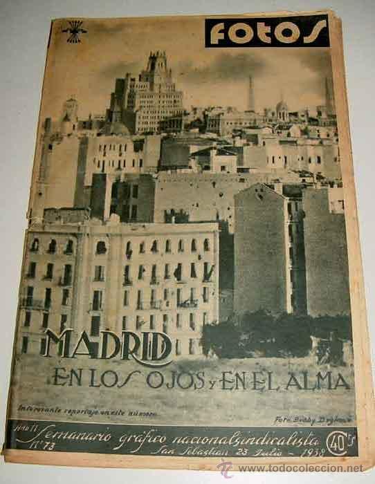 Military Antiques: ANTIGUA REVISTA FOTOS . 23 DE JULIO DE 1938  -PLENA GUERRA CIVIL - MADRID EN LOS OJOS Y EN EL ALMA -