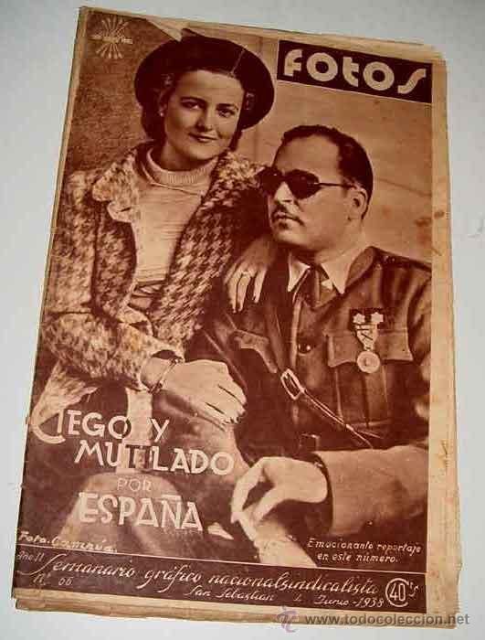 Militaria: ANTIGUA REVISTA FOTOS . 4 JUNIO 1938 -  PLENA GUERRA CIVIL - CIEGO Y MUTILADO POR ESPA&Ntilde;A - MIDE 39 X
