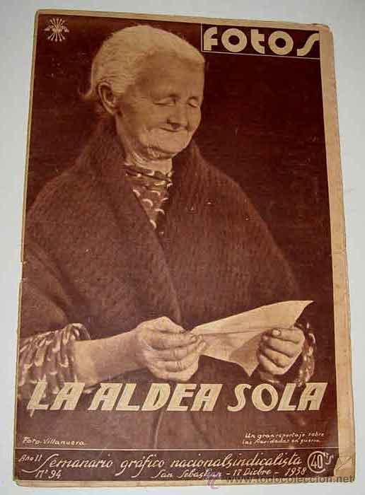 Militaria: ANTIGUA REVISTA FOTOS . 17 DICIEMBRE DE 1938- PLENA GUERRA CIVIL - LA ALDEA SOLA - MIDE 39 X 26 CMS.