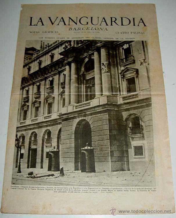 Militaria: LA VANGUARDIA - LAS FUERZAS LEALES SE APODERAN DEL CUARTEL GENERAL DE LA DIVISION - GUERRA CIVIL - 4