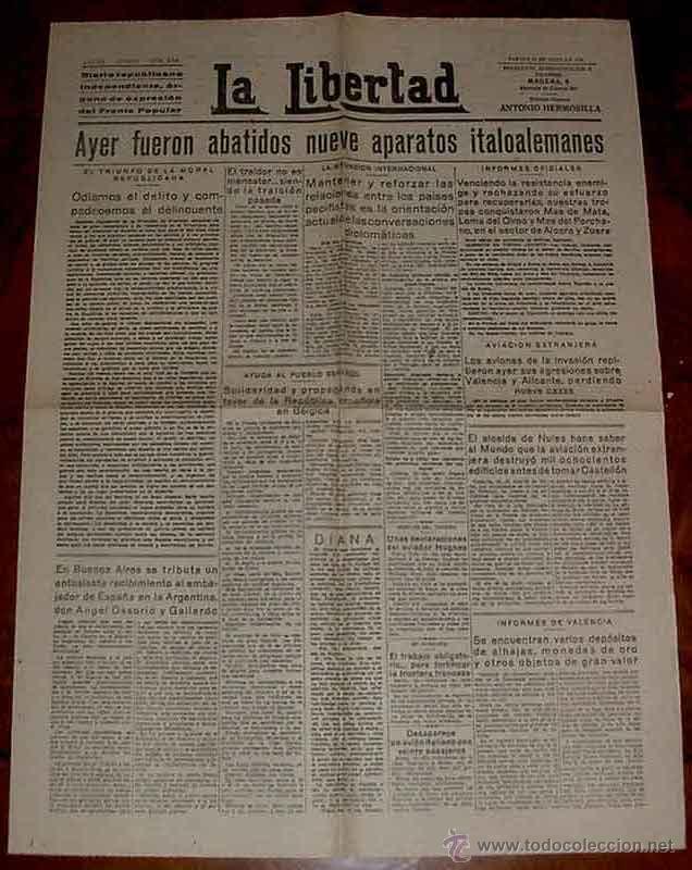Militaria: ANTIGUO PERIODICO LA LIBERTAD 16 DE JULIO DE 1938 PLENA GUERRA CIVIL ESPA&Ntilde;OLA - DIARIO REPUBLICANO I