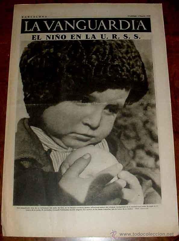 Militaria: LA VANGUARDIA - EL NI&Ntilde;O EN LA U.R.S.S. - 4 PAG - 3 DE ENERO DE 1937 - FRENTE DE ARAGON - MUCHAS FOTO