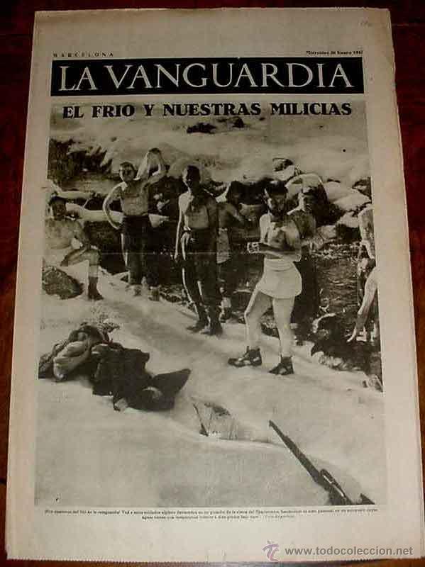 Militaria: LA VANGUARDIA - EL FRIO Y NUESTRAS MILICIAS - FRENTE DE ARAGON - 4 PAG - 20 DE ENERO DE 1937 - PLENA