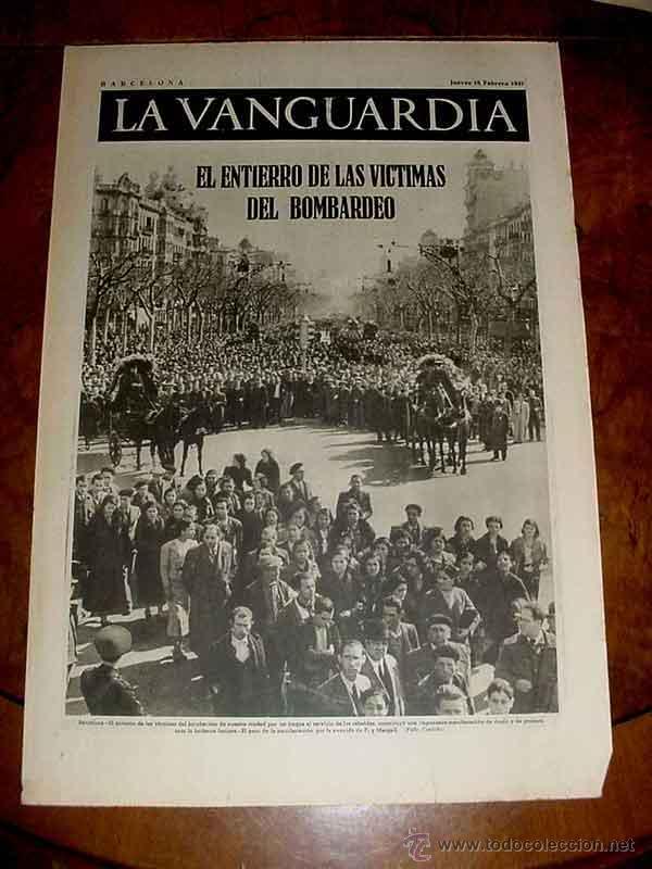 Militaria: LA VANGUARDIA - EL ENTIERRO DE LAS VICTIMAS DEL BOMBARDEO - 4 PAG - 18 DE FEBRERO DE 1937 - PLENA GU